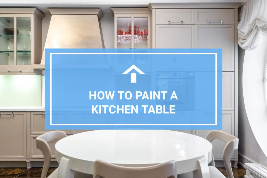 Paint A Kitchen Table