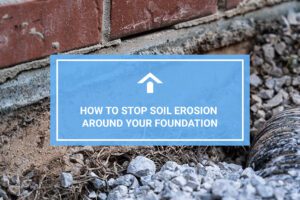 Soil Erosion Around Foundation