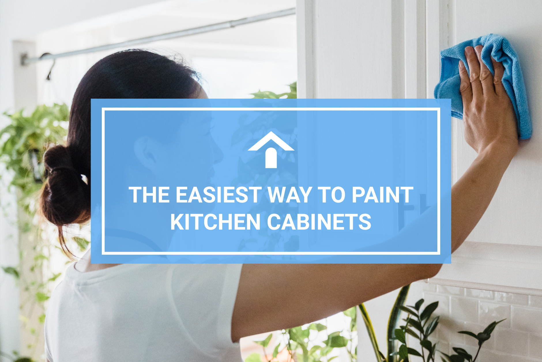 Easiest Way To Paint Kitchen Cabinets