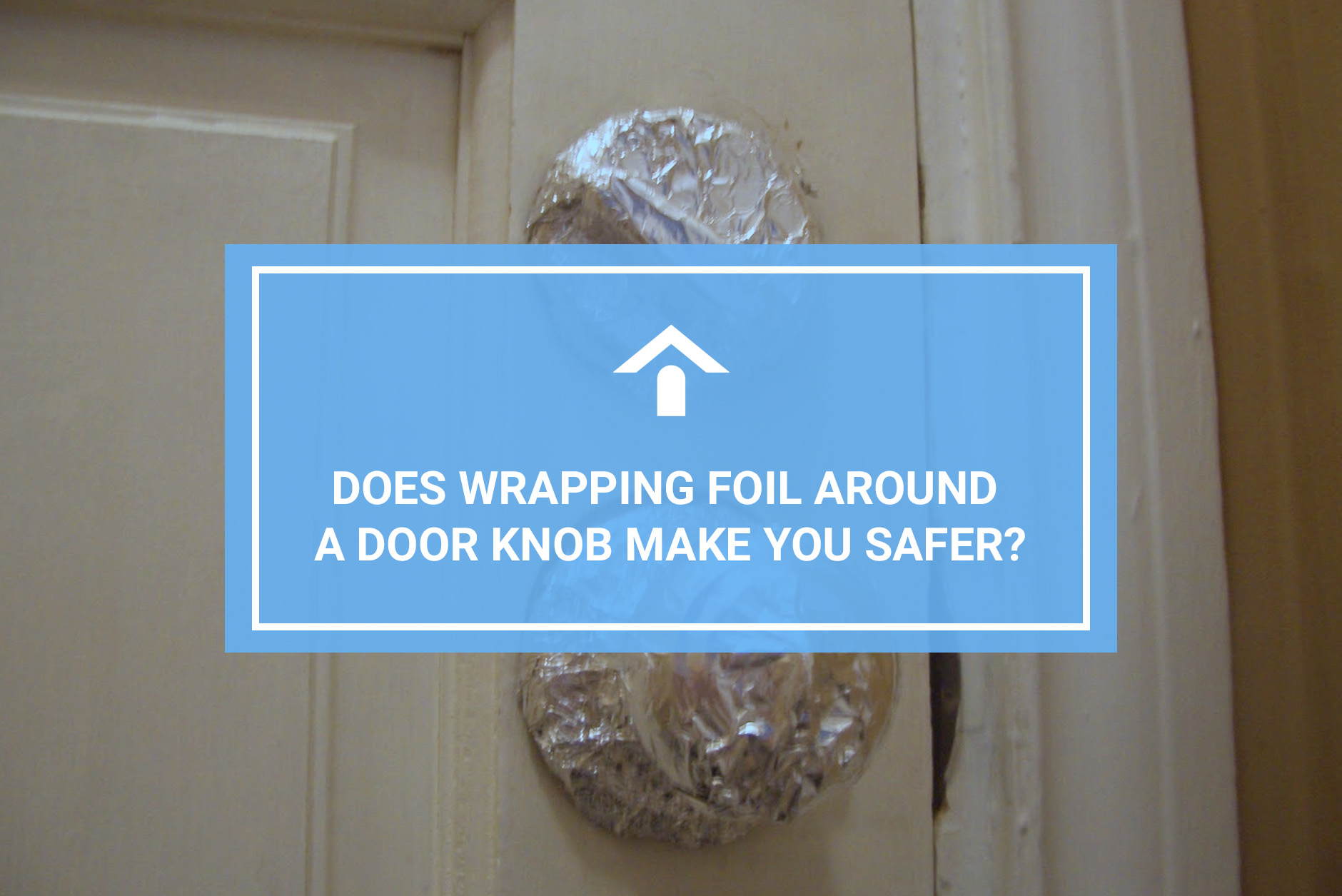 Wrapping Foil Around Door Knob